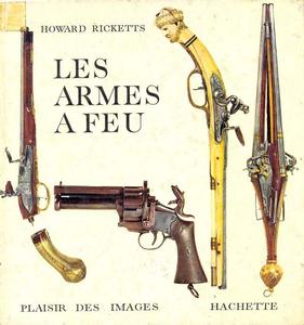 The book Les Armes a Feu by Howard Ricketts, 128 pages. Price 10 euro