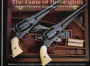 The Book: The Guns of Remington, Historic Firearms Spanning Two Centuries by Howard M. Madaus & Paul Goodwin. 332 pages. In very good condition. Price 125 euro.