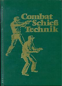 The unused book Combat-Schiess-Technik by Siegfried F. Hübner, 1971, 253 pages. Price 15 euro.