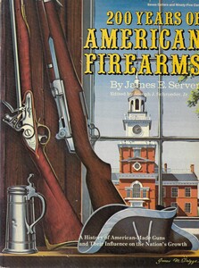 The book 200 YEARS OF AMERICAN FIREARMS By James E. Serven Edited by J. Schroeder, Jr. 224 pages. Price 10 euro.