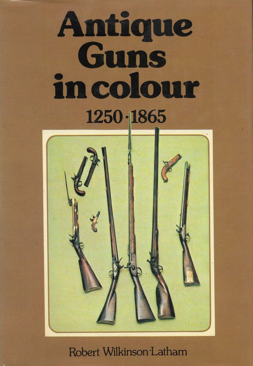 The Book: Antique Guns in colour 1250-1865 by Robert Wilkinson-Latham. 215 pages. Price 25 euro.