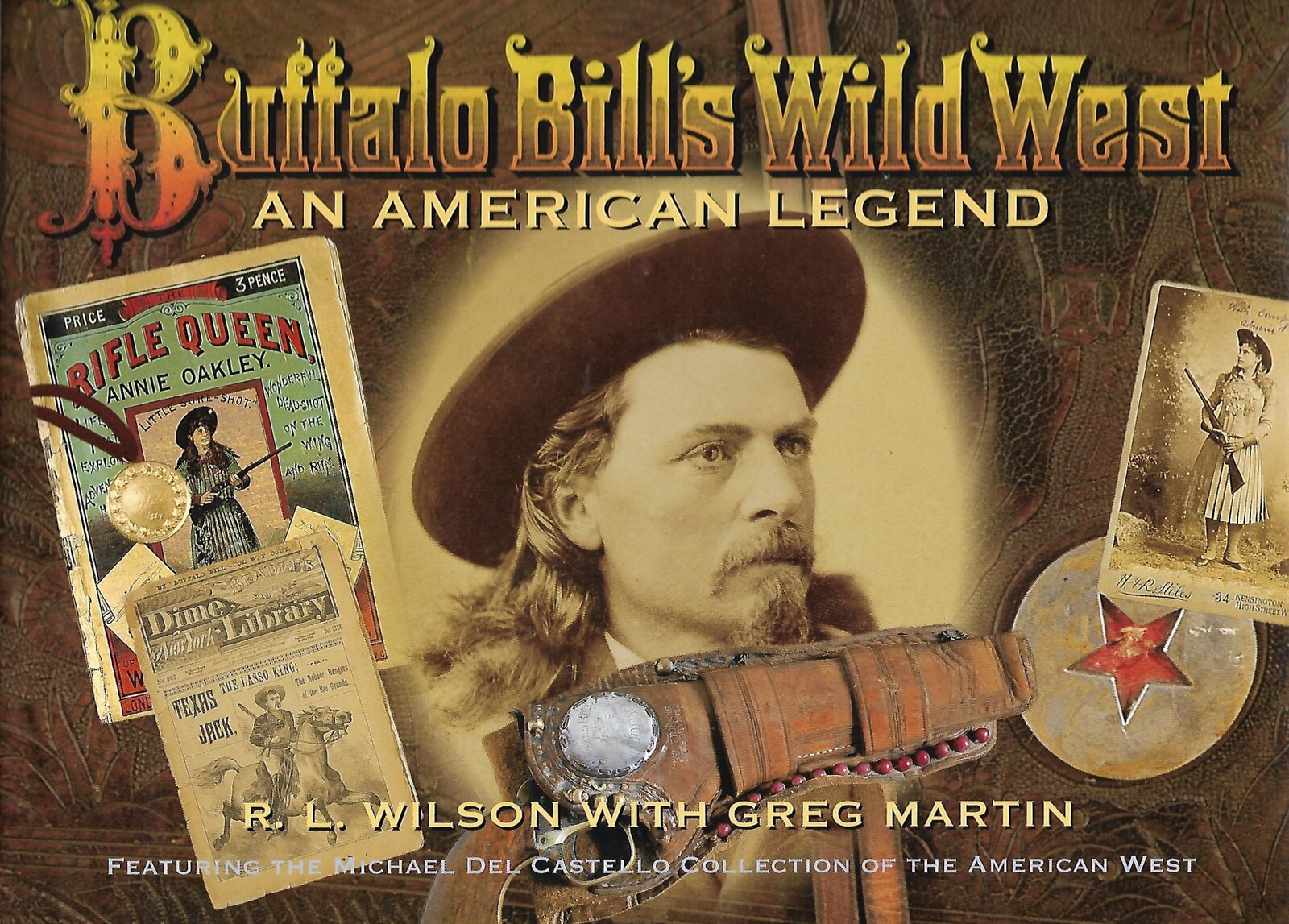 The Book: Buffalo Bill's Wild West, An American Legend by R.L. Wilson with Greg Martin. Featuring the Michael Del Castello Collection of the American West. 316 pages. Price 35 euro.