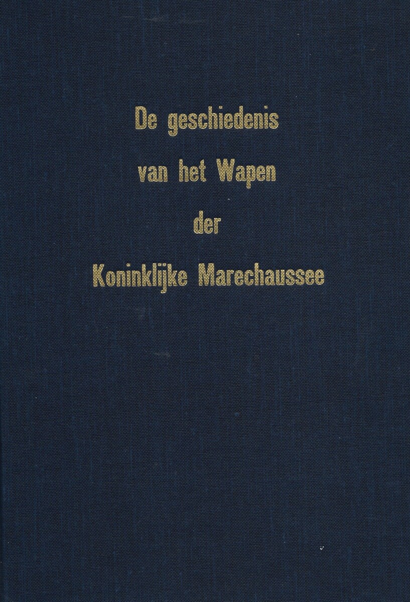 The Book: De Geschiedenis van het Wapen der Koninklijke Marechaussee. Mr. W. van den Hoek, 500+ pages. Price 20 euro