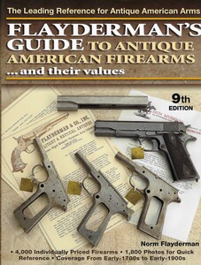 The Book: FLAYDERMAN'S GUIDE TO ANTIQUE AMERICAN FIREARMS... and there values. 9th Edition by Norm Flayderman. 800 pages. Price 50 euro