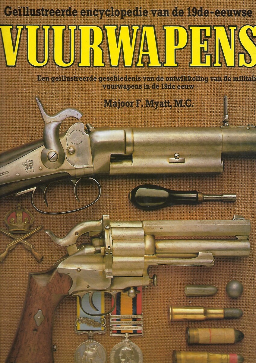 The Book: VUURWAPENS Majoor F. Myatt, M.C. 216 pages. Price 25 euro